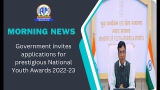 Government invites applications for prestigious National Youth Awards 2022-23