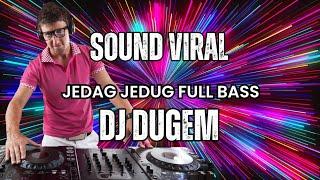 DJ jedag jedug full bass tiktok terbaru #viralvideo #jedagjedug #djremix #music #sound