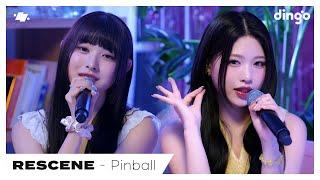 RESCENE(리센느) – Pinball | dingo live | 딩고뮤직 | Dingo Music