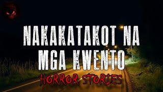 NAKAKATAKOT NA MGA KWENTO | Compilation | True Stories | Tagalog Horror Stories | Malikmata