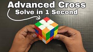 How to Solve Cross in 1 Second | Advanced Cross Tutorial