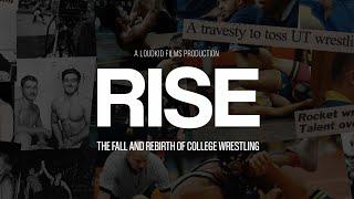 RISE - The Fall & Rebirth of College Wrestling | Official Trailer