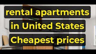 The best rental apartments in the United States at very attractive prices