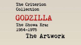 The Criterion Collection GODZILLA SHOWA ERA Set (2 of 7): The Artwork