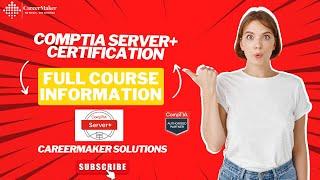 CompTIA Server+  Certification Course II Best Server Certification II CareerMaker Solutions