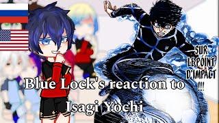 Blue Lock's reaction to Isagi Yochi/Реакция Блю Лок на Исаги Йочи [RUS/ENG][/]