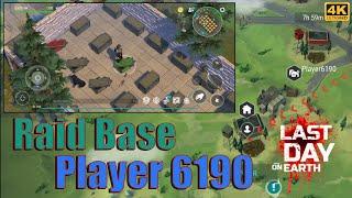 Raid Base Player 6190 Last Day on Earth Survival 4K