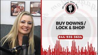 What is a buy down / What is a Lock & Shop Program