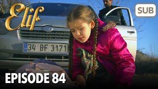 Elif Episode 84 | English Subtitle