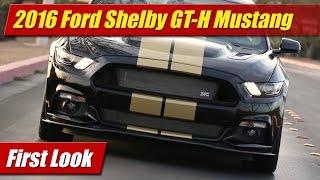 2016 Ford Shelby GT-H Mustang: First Look