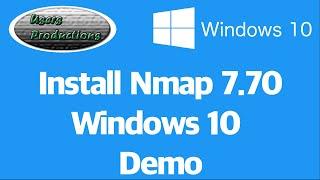 Install Nmap 7.70 Windows 10 Demo