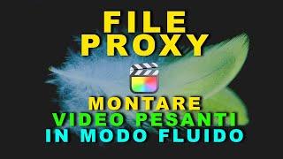 File Proxy Final Cut Pro  - Come creare e come usare i files Proxy Tutorial Final Cut Pro X Ita