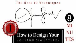 The Best Signature Examples with 10 Techniques | How to Draw Custom Signature?