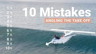 10 Angling the Take Off Mistakes | How to Surf