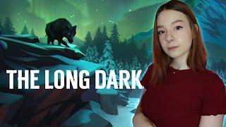 THE LONG DARK | Полное Прохождение на Русском | СТРИМ #2