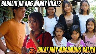 UUWI NA ANG NANAY NILA?! | HALA MAY MASAMANG BALITA!