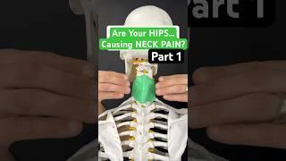 Part 1 - Are your HIPS causing Neck Pain? #neckpain #neckpainrelief #hipmobility #hipflexor