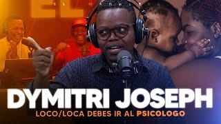 Promueve ir al Psicólogo ¨loco/loca debes ir al psicólogo¨ - Dymitri Joseph