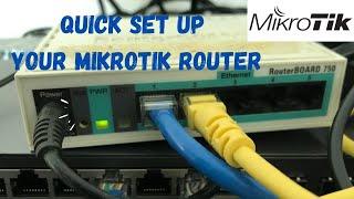 Quick Set up your mikrotik router