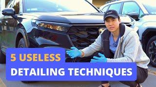 5 USELESS TECHNIQUES You Should AVOID | Detailing Tips