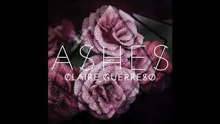 "Ashes" by Claire Guerreso [OFFICIAL]