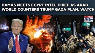 Israel, US Watch: Hamas Meets Egypt Intel As Arab Summit Adopts Alternate For Trump’s Gaza Plan?