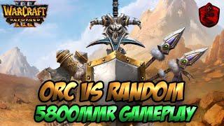 5800 Orc vs 5625 Random (Warcraft 3 Reforged)