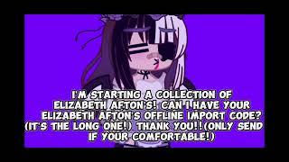 I’m starting a collection of Elizabeth Afton’s! If you want, could I have yours?(for the collection)