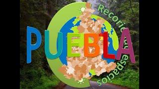 Recorriendo el estado de Puebla| Qué hacer en Puebla |Lugares por visitar en Puebla