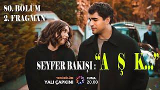 YALI ÇAPKINI 80.YENİ BÖLÜM 2. FRAGMAN | "SEYFER" AŞKININ YAKLAŞAN AYAK SESLERİ, #yalıçapkını #seyfer