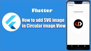 Adding SVG image in CircleAvatar in Flutter| Flutter 05