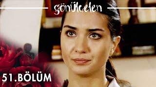 Gönülçelen 51. Bölüm - atv