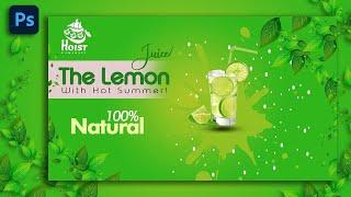 Natural lemon Juice Poster In Adobe photoshop Cc 2021 with Lets Design Together