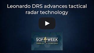 Leonardo DRS advances tactical radar technology for multi-mission defense capabilities