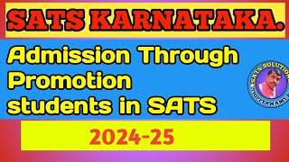 Admission through Promotion In SATS With complete Details SATS solutions