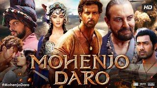 MOHENJO DARO Full Movie   Hrithik Roshan Full HD Action Romantic Hindi Movie @Arkk134