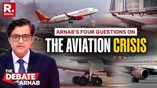 Arnab’s 4 Questions To Air India & The Aviation Industry Who Are Taking Passengers For A Ride