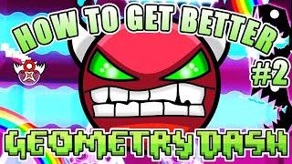 Geometry Dash ~ How to Become a Good Player #2 (HARD DEMONS that made me WAY better)