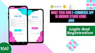 Login And Registration Using Firebase In Android Studio | How To Make ECommerce App