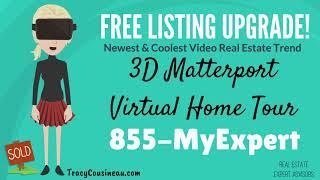 Free 3D Matterport Listing Videos by Real Estate Expert Advisors & Tracy Cousineau