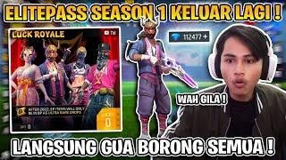 ELITPASS SEASON 1 AKHIRNYA KELUAR LAGI !! AUTO BORONG SEMUANYA !!