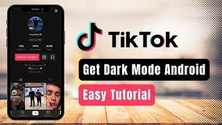 How to Turn On Dark Mode on TikTok For Android !