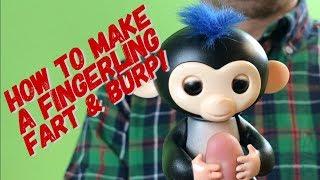 How To Make A Fingerling Monkey Fart And Burp