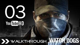 Watch Dogs Walkthrough Gameplay Mission - Part 3 (Act 1 - Open Your World) HD 1080p No Commentary