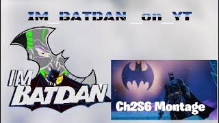 Bat Clips Ch2S6 Montage so long season 6