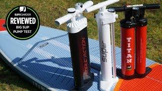 THE BIG SUP PUMP TEST 2019 / BRAVO , RED PADDLE CO AND GRI