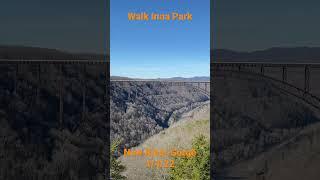 New River Gorge Bridge 1/4/22 (short)