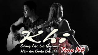 karaoke Khi_ Sáng tác Lê Quang_ Hòa âm Đoàn Đức Tú_ Giọng Nữ