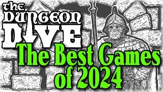 The Best Games of 2024 (solo RPGs, dungeon crawls, and adventure games)