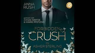 Anna Rush - Forbidden Crush on Asher Sterling | Komplett Hörbuch